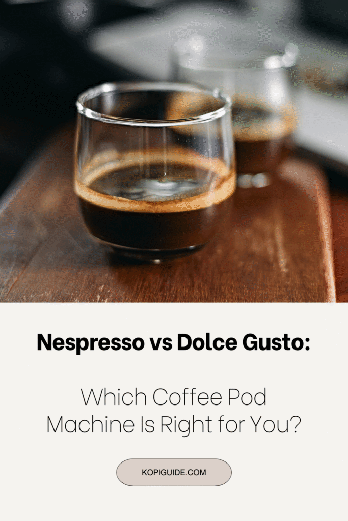 Nespresso vs Dolce Gusto: Which Coffee Pod Machine Is Right for You?